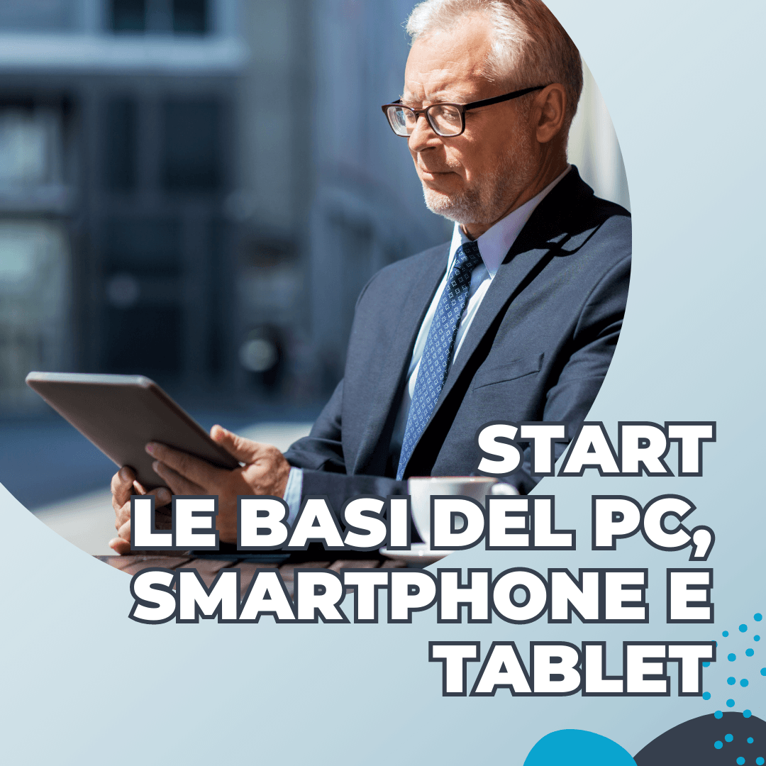 Le basi del PC, Smartphone e tablet